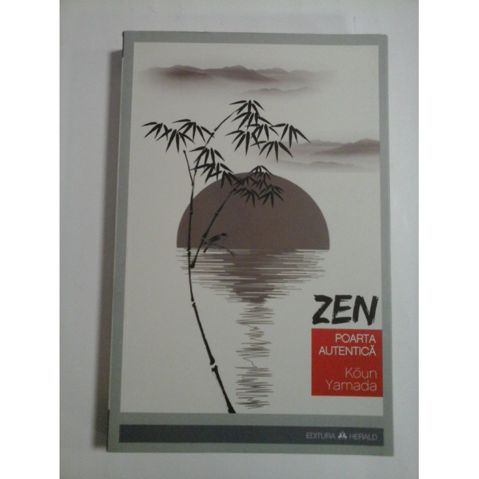 ZEN POARTA AUTENTICA - Koun Yamada - ZEN POARTA AUTENTICA - Koun Yamada -